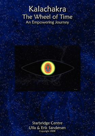 Kalachakra - The Wheel of Time: An Empowering Journey