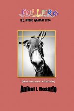 Fullero: el burro gramático: (notas de estilo y redacción)