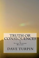 Truth or Consequences: A Vivika Stryker Mystery