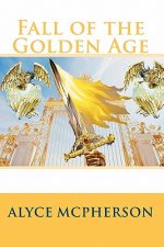 Fall of the Golden Age