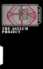 The Asylum Project: a Creative Writing project