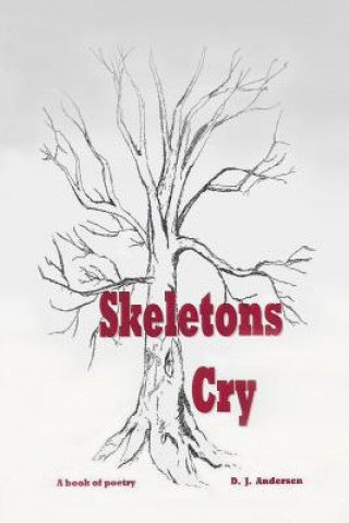 Skeletons Cry