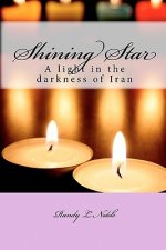 Shining Star: A light in the darkness of Iran