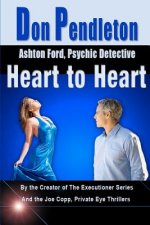 Heart To Heart: Ashton Ford, Psychic Detective: Ashton Ford Series