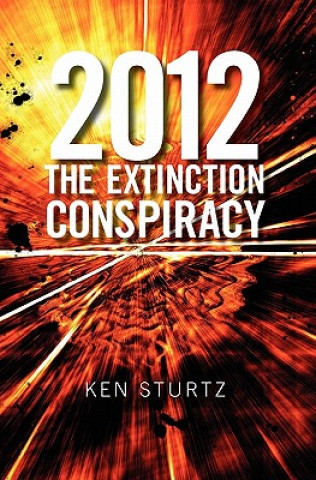 2012: The Extinction Conspiracy