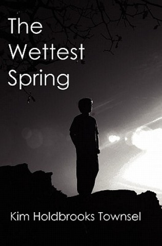 The Wettest Spring