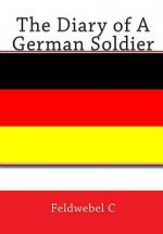 The Diary of A German Soldier