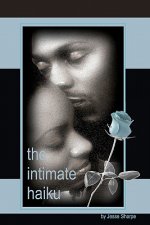 The Intimate Haiku