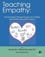 Teaching Empathy: Animal-Assisted Therapy Programs for Children and Families Exposed to Violence
