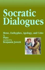 Socratic Dialogues: Meno, Euthyphro, Apology, and Crito