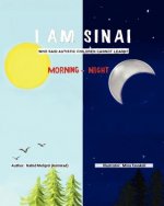 I Am Sinai, Who Said Autistic Children Cannot Learn?: Morning - Night
