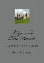 Lily and The Sword: Cameron and Lilian