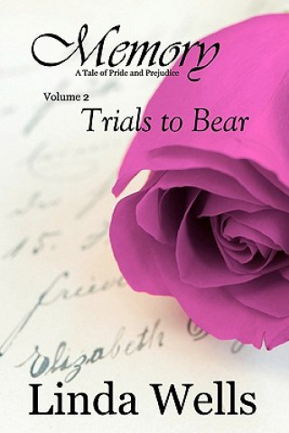 Memory: Volume 2, Trials to Bear: A Tale of Pride and Prejudice