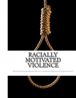 Racially Motivated Violence: Hearings Before The Subcommittee on Criminal Justice of The Committee on The Judiciary House of Representatives Ninety