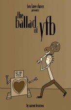 The Ballad of YFB