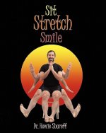 Sit Stretch Smile: Large Print Version