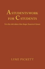 A Students Work for C Students