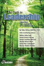 The Path to Leadership: Creating the Leaders of Tomorrow