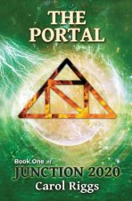 Junction 2020: Book One: The Portal