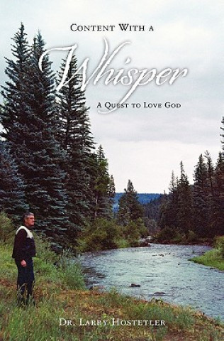 Content With a Whisper: A Quest to Love God