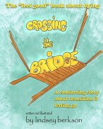 Crossing the Bridge: The 