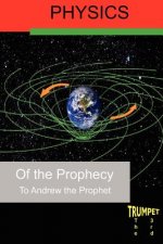 Physics of the Prophecy: The Third Trumpet