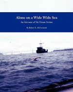 Alone on a Wide Wide Sea: An Account of Six Ocean Swims