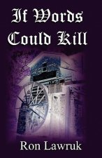 If Words Could Kill