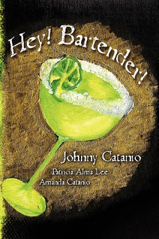 Hey! Bartender!