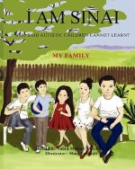 I Am Sinai, Who Said Autistic Children Cannot Learn? My Family: My Family