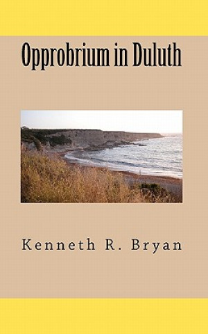Opprobrium in Duluth