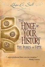 The Hinge of Your History: The Phases of Faith
