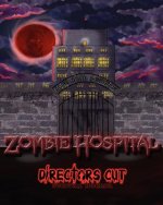 Zombie Hospital: Directors Cut Survival Horror