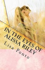 In the Eyes of Alissa Riley