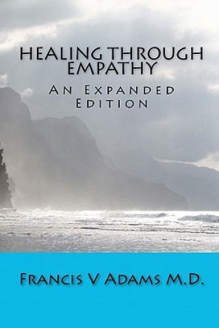 Healing Through Empathy: An Expanded Edition