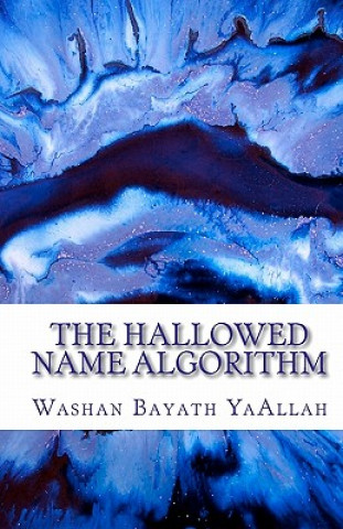The Hallowed Name Algorithm