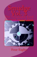 Smudge Vol. 3: The Thousand Eyed Peacock Spiral Spin