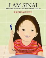 I Am Sinai, Who Said Autistic Children Cannot Learn?: Brushing Teeth