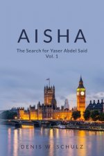 Aisha: The Search for Yaser Abdel Said Vol. 1