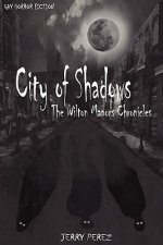 City of Shadows: The Wilton Manors Chronicles