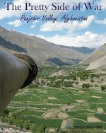 The Pretty Side of War: Panjshir Valley, Afghanistan