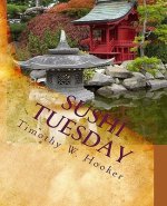 Sushi Tuesday: A Memoir