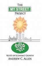 The My Street Project: Roots of Economic Growth