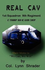 Real Cav: 1st Squadron, 9th Regiment