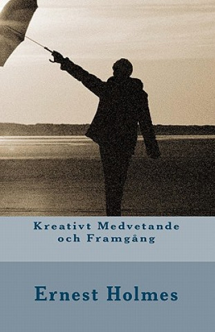 Kreativt Medvetande och Framg?ng