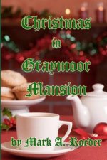 Christmas in Graymoor Mansion