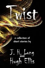 Twist: a collection of short stories