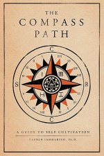 The Compass Path: A Guide to Self-Cultivation