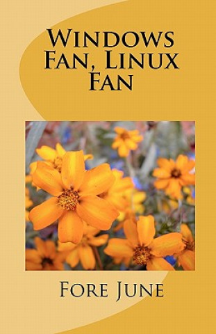 Windows Fan, Linux Fan
