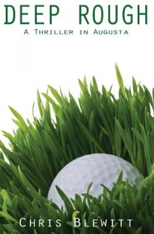 Deep Rough: A Thriller in Augusta